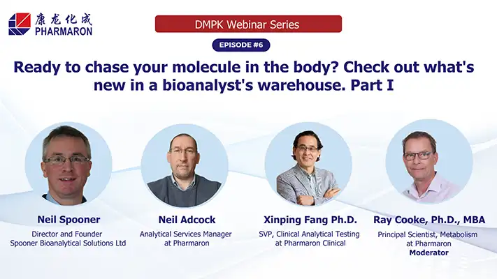 Pharmaron DMPK Webinar Series Episode 6 cover on new bioanalytical tools and methods, four expert speakers
