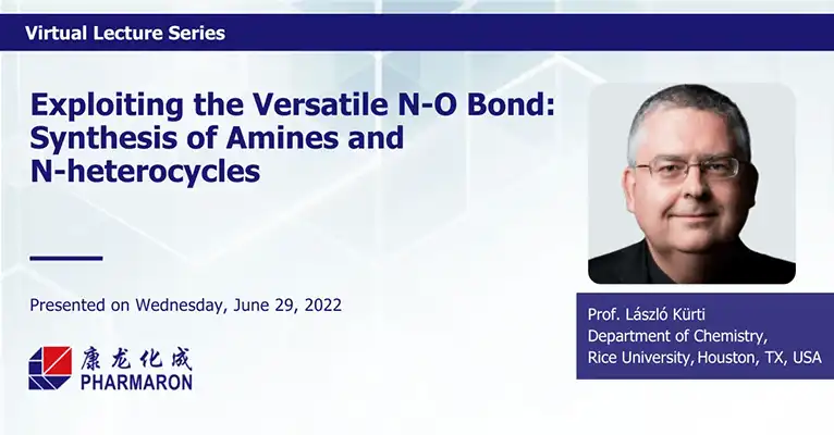 A promotional graphic for Pharmaron's Virtual Lecture Series featuring Prof. László Kürti's presentation on "Exploiting the Versatile N-O Bond: Synthesis of Amines and N-Heterocycles," presented on June 29, 2022.