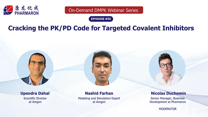 Pharmaron DMPK Webinar Episode 35 promo with three scientist headshots on PK/PD modeling for targeted covalent inhibitors